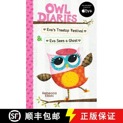 【3-4周达】Owl Diaries Bind-Up 1: Eva's Treetop Festival & Eva Sees a Ghost [9780702325588]
