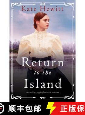 【3-4周达】Return to the Island: An utterly gripping historical romance [9781800192294]