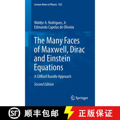 【3-4周达】The Many Faces of Maxwell, Dirac and Einstein Equations : A Clifford Bundle Approach (2nd ... [9783319276366]