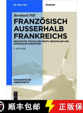 预订 Französisch außerhalb Frankreichs：Geschichte, Status und Profil regionaler und nationaler Var... [9783110533460]