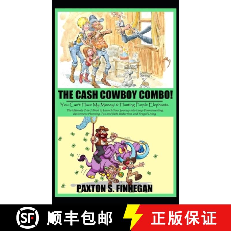 【2-3周达】Cash Cowboy Combo!: The Ultimate 2-in-1 Book Bundle to Launch Your Journey into Long-Term ... [9781777980542]