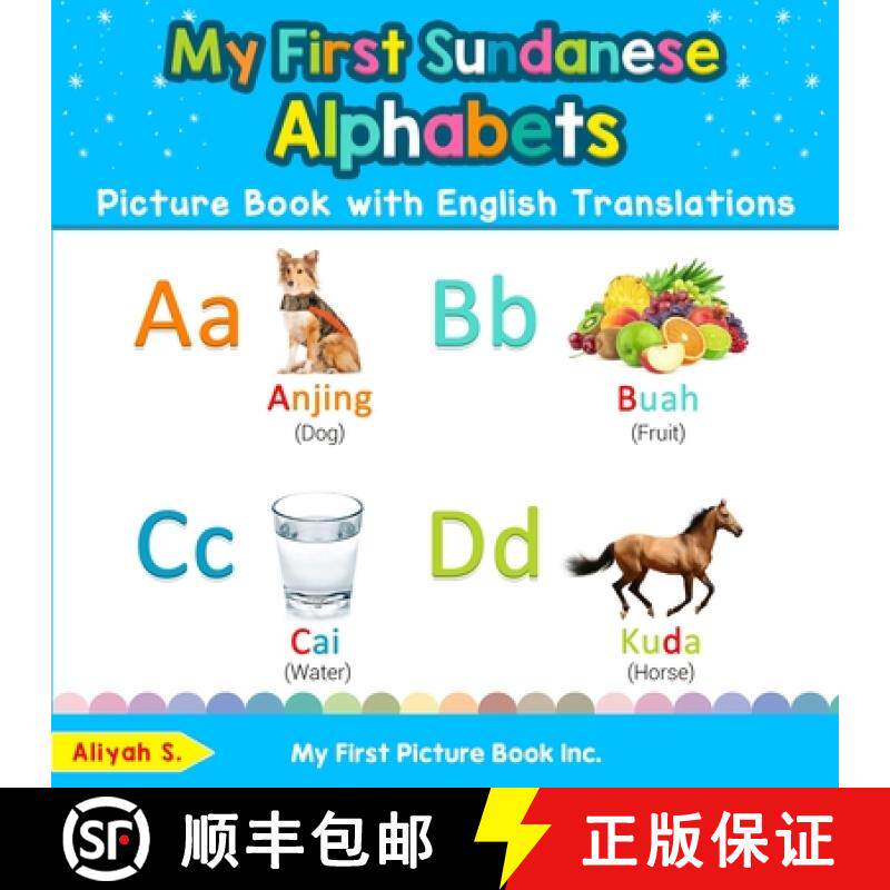 【3-4周达】My First Sundanese Alphabets Picture Book with English Translations: Bilingual Early Learn... [9780369600608]