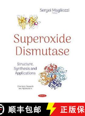【3-4周达】Superoxide Dismutase: Structure, Synthesis and Applications [9781536130805]