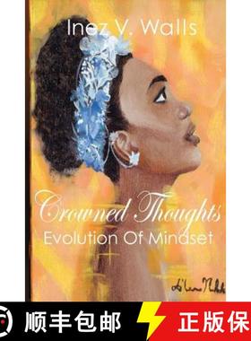 预订 Crowned Thoughts: The Evolution of Mindset [9780998367675]