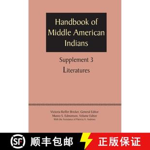 【3-4周达】Supplement to the Handbook of Middle American Indians, Volume 3: Literatures [9780292744431]