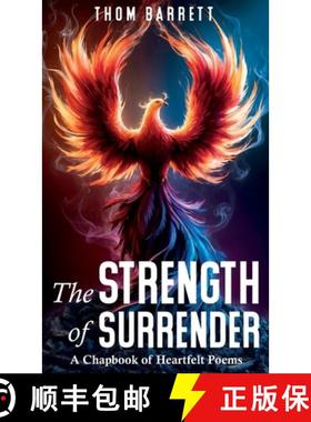 预订 The Strength of Surrender: A Chapbook of Heartfelt Poems [9798990982369]