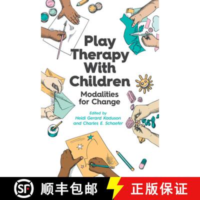 【3-4周达】Play Therapy with Children: Modalities for Change [9781433833595]