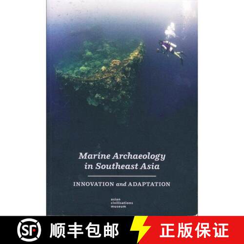 【3-4周达】Marine Archaeology in Southeast Asia: Innovation and Adaptation [9789810711092]