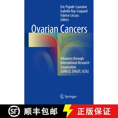 【3-4周达】精装 Ovarian Cancers: Advances through International Research Cooperation (GINECO, ENGOT, ... [9783319321080]