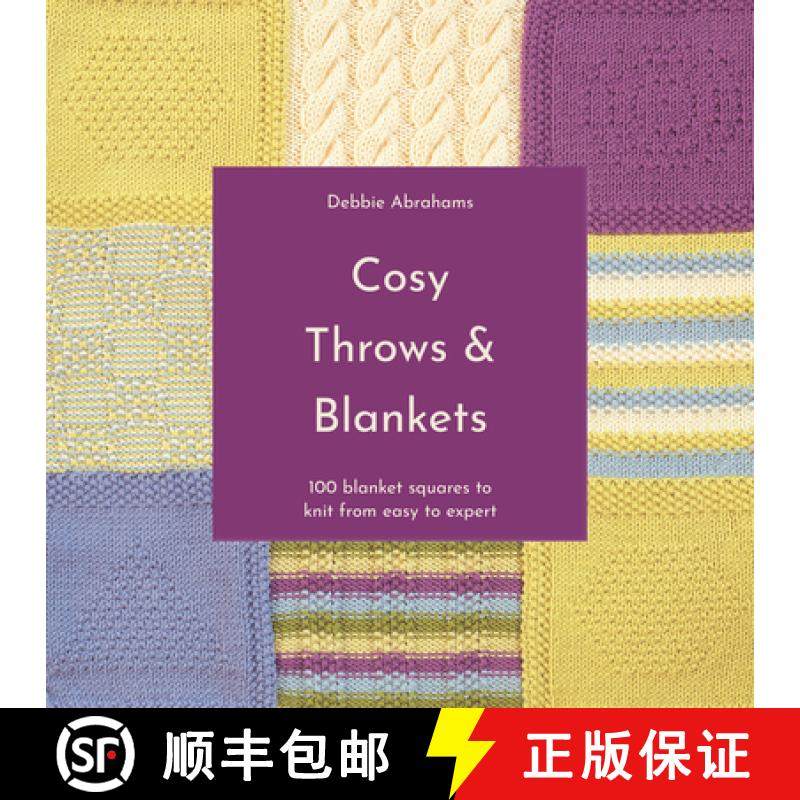 【3-4周达】Cosy Throws and Blankets: 100 Blanket Squares to Knit from Easy to Expert [9781911670087]