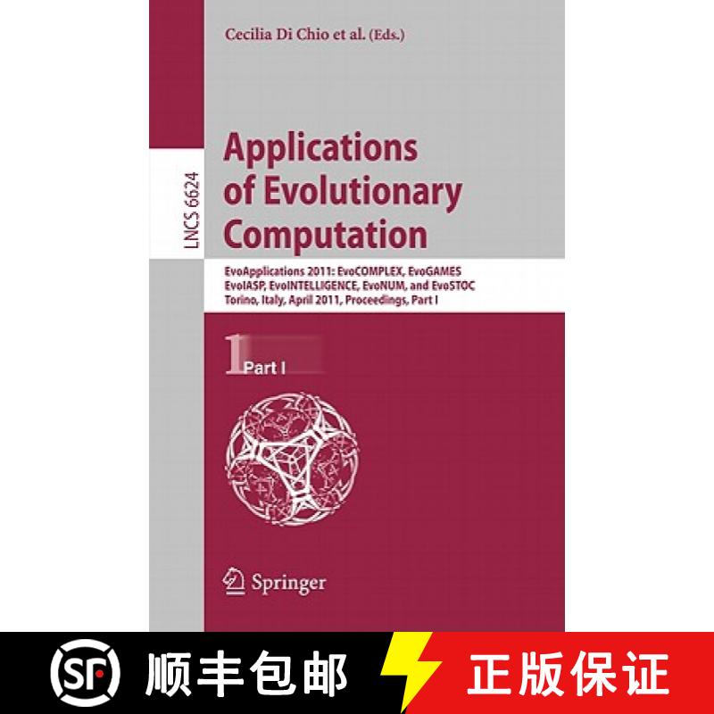 【3-4周达】Applications of Evolutionary Computation: EvoApplications 2011: EvoCOMPLEX, EvoGAMES, EvoI... [9783642205248]