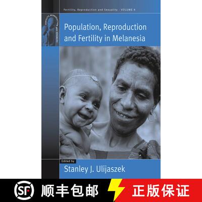 【3-4周达】Population, Reproduction and Fertility in Melanesia [9781571816443]