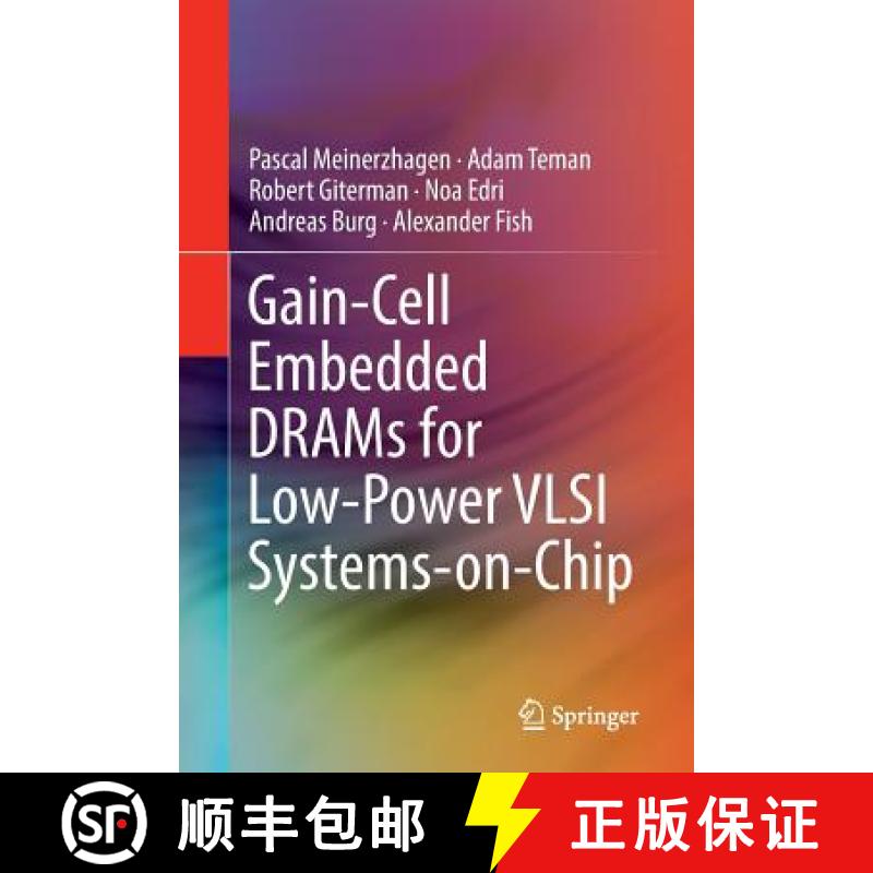 【3-4周达】Gain-Cell Embedded Drams for Low-Power VLSI Systems-On-Chip [9783319868554]