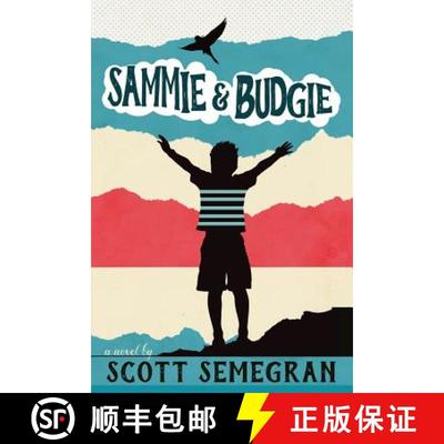 【3-4周达】Sammie & Budgie: A Novel [9780999717332]