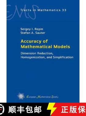 预订 Accuracy of Mathematical Models : Dimension Reduction, Homogenization, and Simplification [9783037192061]