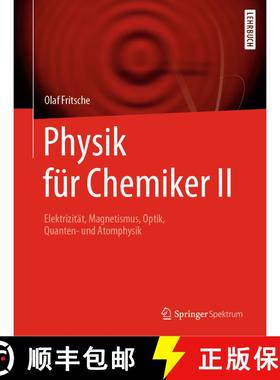 【3-4周达】Physik für Chemiker II : Elektrizität, Magnetismus, Optik, Quanten- und Atomphysik [9783662603512]