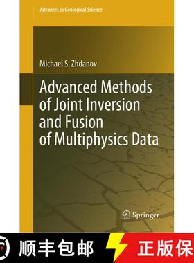 【3-4周达】Advanced Methods of Joint Inversion and Fusion of Multiphysics Data [9789819967216]
