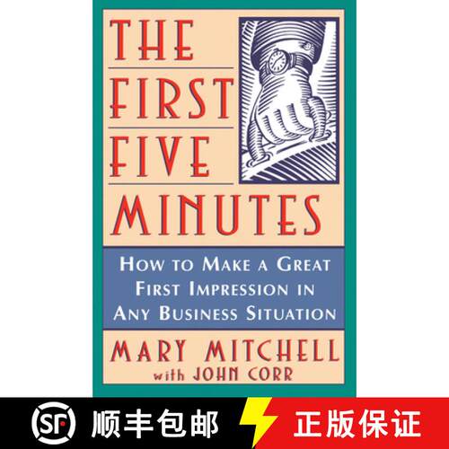 【3-4周达】精装 The First Five Minutes: How to Make a Great First Impression in Any Business Situation [9781630261993]