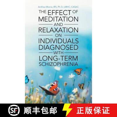 【3-4周达】The Effect of Meditation and Relaxation on Individuals Diagnosed with Long-Term Schizophrenia [9781973621539]