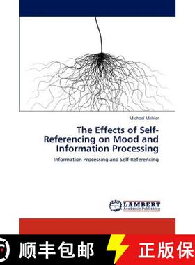 预订 The Effects of Self-Referencing on Mood and Information Processing [9783659215957]