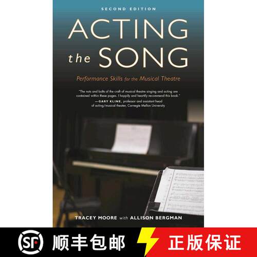 【3-4周达】Acting the Song: Performance Skills for the Musical Theatre (2nd Edition, Second Edition) [9781621535225]