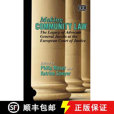 【3-4周达】Making Community Law - The Legacy of Advocate General Jacobs at the European Court of Just... [9781847201379]