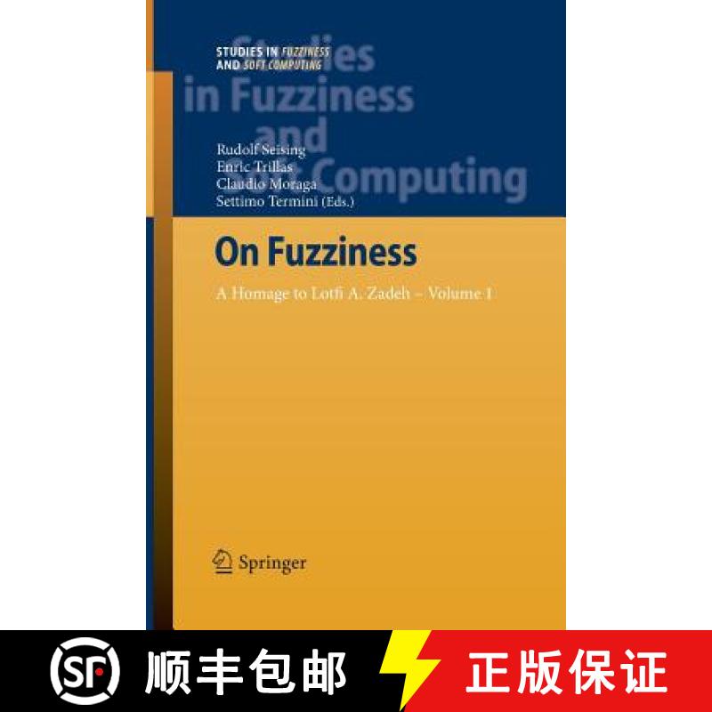 【3-4周达】On Fuzziness : A Homage to Lotfi A. Zadeh - Volume 1 [9783642448379]