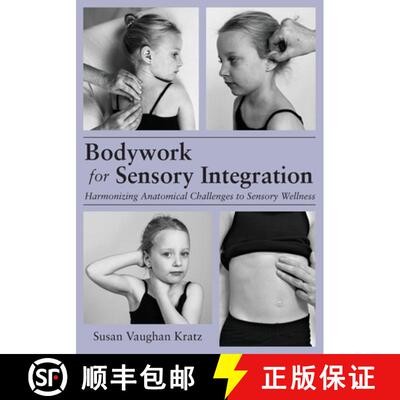 【3-4周达】Bodywork for Sensory Integration [9781645387428]