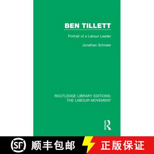 【3-4周达】精装 Ben Tillett: Portrait of a Labour Leader [9781138331693]