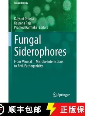 【3-4周达】Fungal Siderophores: From Mineral―microbe Interactions to Anti-Pathogenicity [9783030530792]