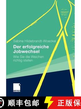【3-4周达】Der erfolgreiche Jobwechsel : Wie Sie die Weichen richtig stellen [9783834920348]