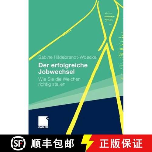 【3-4周达】Der erfolgreiche Jobwechsel : Wie Sie die Weichen richtig stellen [9783834920348]