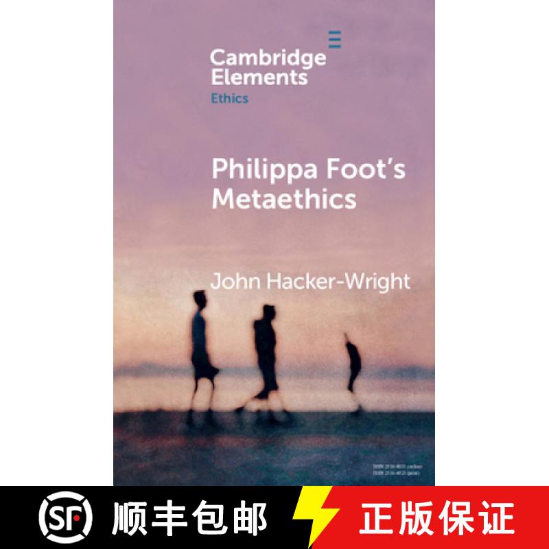 【3-4周达】Philippa Foot's Metaethics [9781108713290]