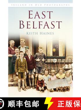 【3-4周达】East Belfast Iop: Ireland in Old Photographs [9781845887780]