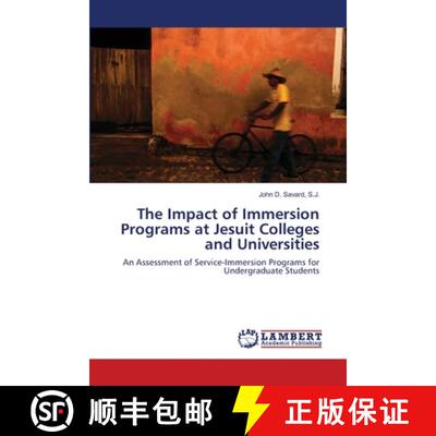 预订 The Impact of Immersion Programs at Jesuit Colleges and Universities [9783844320107]