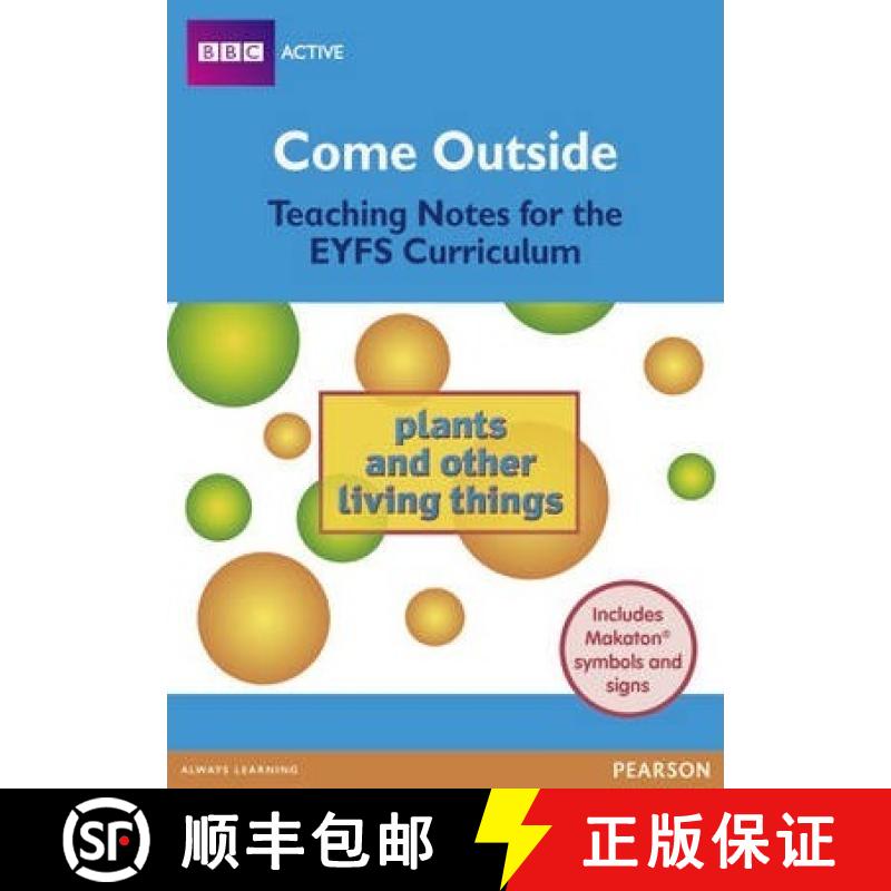 【3-4周达】Come Outside Plants and Other Living Things: Teaching Notes for the EYFS Curriculum [9780435156473]