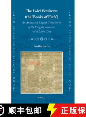 预订 The Libri Feudorum (the 'Books of Fiefs'): An Annotated English Translation of the Vulgata Recen... [9789004504547]