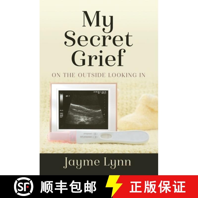 【2-3周达】My Secret Grief: On The Outside Looking In [9781647467128]