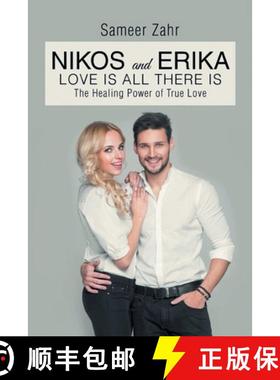 预订 Nikos and Erika: The Healing Power of True Love [9781954932647]