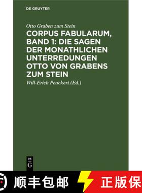 【3-4周达】精装 Corpus Fabularum, Band 1: Die Sagen Der Monathlichen Unterredungen Otto Von Grabens Z... [9783111062983]