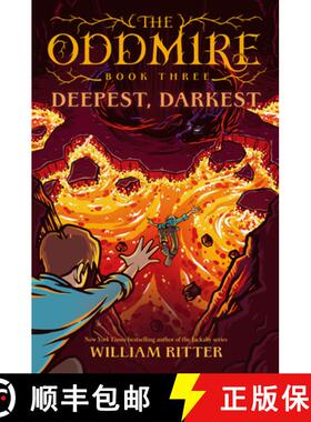 【3-4周达】The Oddmire, Book 3: Deepest, Darkest: Deepest, Darkest [9781643750927]