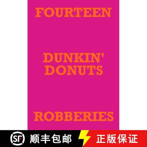 【3-4周达】Fourteen Dunkin' Donuts Robberies [9781678029241]