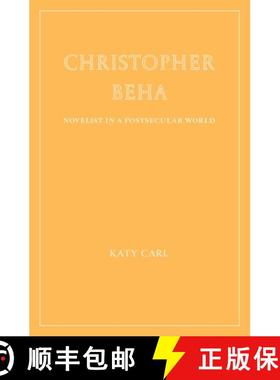 预订 Christopher Beha: Novelist in a Postsecular World [9781963319965]