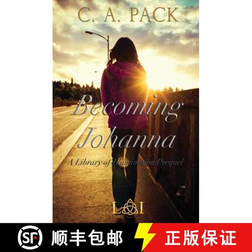 【3-4周达】Becoming Johanna: A Library of Illumination Prequel Novella [9780991542802]