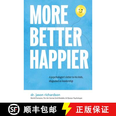 【3-4周达】More Better Happier: A psychologist's letter to his kids, disguised as leadership [9780578260945]