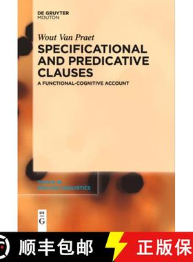 预订 Specificational and Predicative Clauses: A Functional-Cognitive Account [9783111534466]