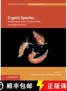 【3-4周达】Cryptic Species: Morphological Stasis, Circumscription, and Hidden Diversity [9781316513644]