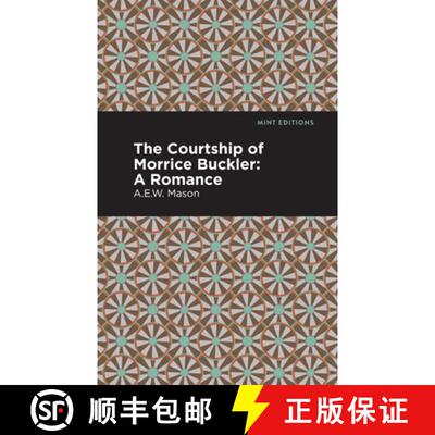 【3-4周达】The Courtship of Morrice Buckler : A Romance [9781513207681]
