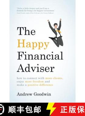 【3-4周达】The Happy Financial Adviser: How to Connect with More Clients, Enjoy More Freedom and Make... [9781781332498]