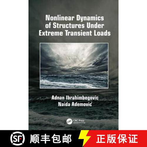 【3-4周达】精装 Nonlinear Dynamics of Structures Under Extreme Transient Loads [9781138035416]